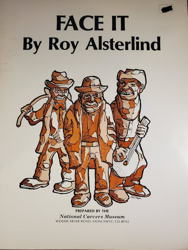 Face It Alsterlind Mountain Woodcarvers