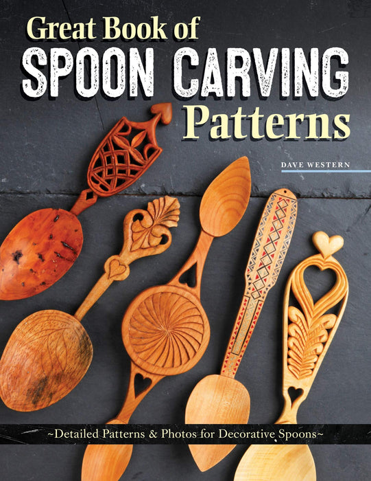 Great Book of Spoon Carving Patterns - Western