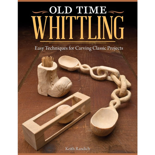 Old Time Whittling - Randich