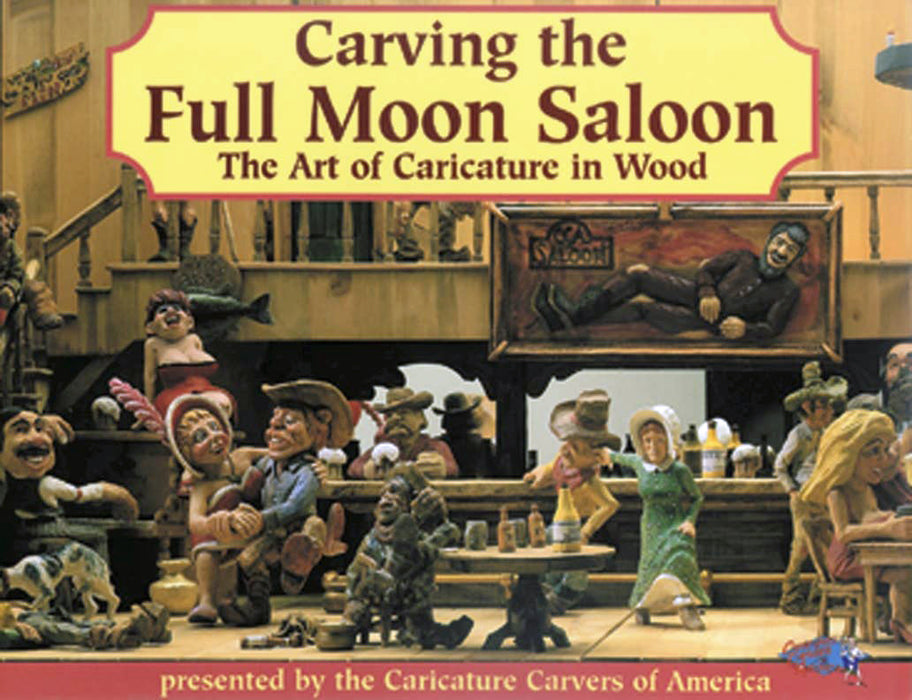 Carving the Full Moon Saloon- Caricature Carvers of America*