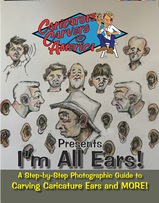 I'm all Ears-Caricature Carvers of America -Coming soon September 2025