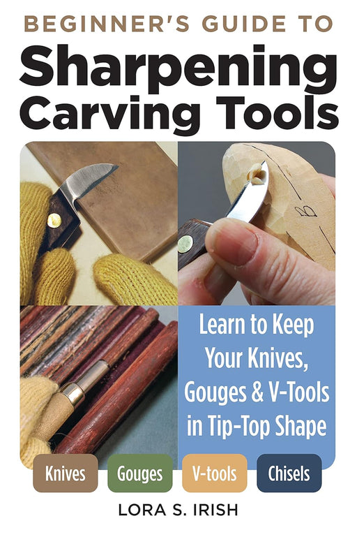 Beginner's Guide to Sharpening Carving Tools- Irish
