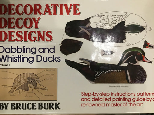 Decorative Decoy Designs-Dabbling & Whistling Ducks- Hardbound– January 1, 1986