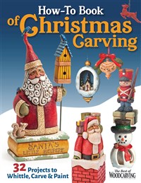 How-To Book of Christmas Carving 32 Projects to Whittle, Carve & Paint