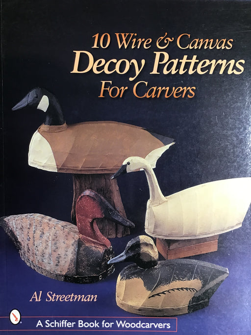 10 Wire and Canvas Decoy Patterns for Carvers - Streetman