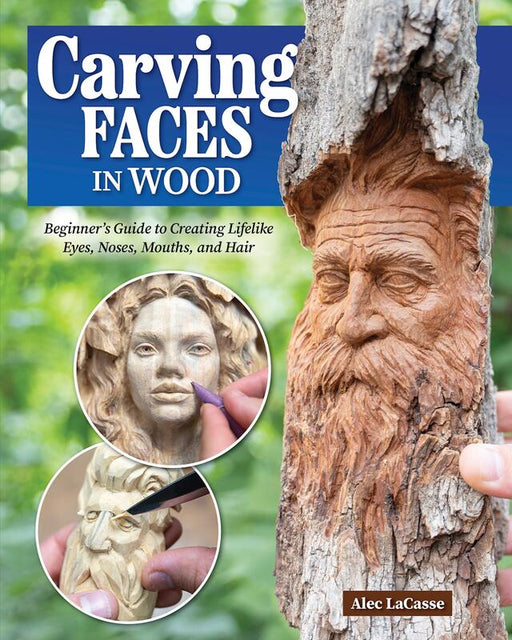 Carving Faces in Wood-Lacasse -  Coming soon June 2024