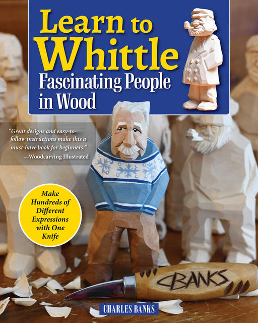 Learn to Whittle Fascinating People in Wood- Banks