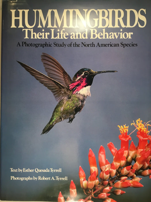 Hummingbirds, Their Life and Behavior: A Photographic Study of the North American Species Hardcover – February 13, 1985