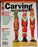 Carving Magazine Issue #28 Out of Print