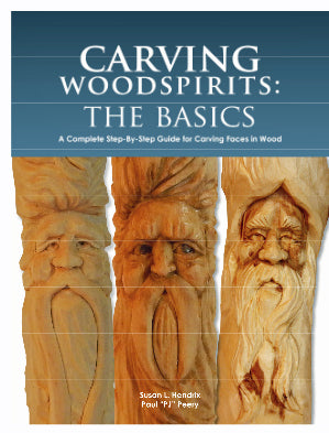 Carving Woodspirits: The Basics  - Hendrix & Peery (Autographed)