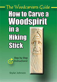 How to Carve a Woodspirit in a Hiking Stick-Johnson (Autographed)